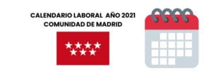 Calendario Laboral 2021 - Comunidad de Madrid